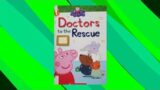 Peppa Pig Doctor's to the Rescue Read Aloud