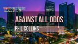 Phil Collins – Against All Odds Karaoke | ADR HD