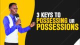 Possessing your Possessions | Pastor Sam Macharia