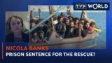 Prison sentence for the rescue? | Nicola Banks | TVP World
