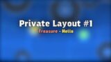 Private Layout #1 [Treasure – Hello]