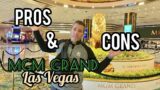 Pro's and Con's staying at MGM Grand Las Vegas 2023