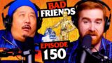 R2D2 & C-3PO Are Fathers | Ep 150 | Bad Friends