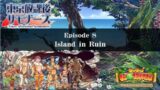 Raiders of the Lost Isle: Episode 8 – Tokyo Afterschool Summoners