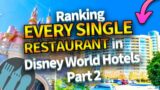 Ranking EVERY SINGLE Restaurant in Disney World Hotels — Part 2