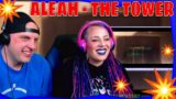 Reaction TO ALEAH – THE TOWER (OFFICIAL VIDEO) THE WOLF HUNTERZ Reactions