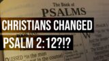 Response to the Objection "Christians Corrupted Psalm 2:12: "Kiss the Son"