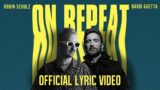 Robin Schulz & David Guetta – On Repeat [Official Lyric Video]