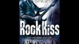 Rock Kiss – Band 3 – Ich will alles von dir von Nalini Singh Teil 2v2