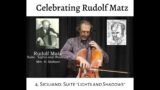 Rudolf Matz: 4. Siciliano// "Lights and Shadows" Suite for Violoncello Solo.  Stephen Feldman, Cello