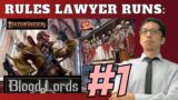 Rules Lawyer Runs BLOOD LORDS for Pathfinder 2E: Session 1!