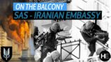 SAS – IRANIAN EMBASSY SIEGE | On The Famous Balcony
