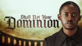 SHALL NOT HAVE DOMINION PART 2 II REV. TOLU AGBOOLA II 9TH JANUARY, 2023