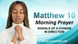 SIGNALS of a CHANGE in Direction – Morning Prayer