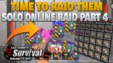 SOLO ONLINE RAID JUMP SERVER PART 4 TIME TO RAID LAST ISLAND OF SURVIVAL LAST DAY RULES SURVIVAL