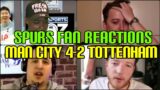 SPURS FANS REACTION TO MAN CITY 4-2 TOTTENHAM | FANS CHANNEL