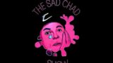 Sad Chad Ep 14 – LIVE & Taking Calls! Ski Mask Host w/ Stevie Lew and Kevin Dumbfck-AUDIO CORRECTED