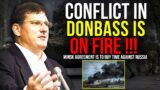 Scott Ritter: Conflict In Donbass Is On Fire !!! MINSK Agreement Is To Buy Time Against Russia