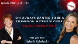 She Always Wanted to be a Television Meteorologist | Kalee Dionne Pair | Ep. 148 – Doing it Right!
