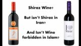 Shiraz Wine from Iran suggests that Islamic alcohol is fine!