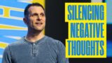 Silencing Your Negative Thoughts