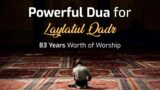 Special Prayer for the Night of Power (Laylatul Qadr) – 83 Years Worth of Worship