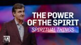 Spiritual Things [The Power of the Spirit] | Pastor Allen Jackson