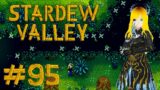 Stardew Valley [Part 95] Ein wenig schmelzen