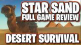 Starsand | Full Review | Open World Desert Survival!