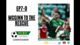 Strong Opinion Hibs Episode 7-0: McGinn To The Rescue