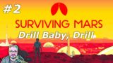 Surviving Mars – Drill Baby, Drill Challenge – Part 2