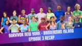 Survivor New York: Bannerman Island | Episode 3 Recap