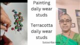 Terracotta daily wear studs/painting.