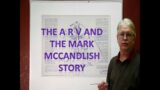 The A R V  and the Mark McCandlish Story