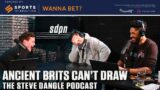 The Ancient Brits Can't Draw | The Steve Dangle Podcast