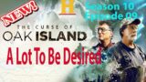 The Curse of Oak Island Season 10 Episode 9 A Lot To Be Desired January 11, 2023 Full Episode