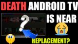 The Death Of Android TV May Be Near | What Does This Mean For The Nvidia Shield TV?