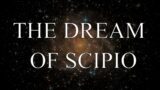 The Dream of Scipio [w/ Latin and English Text]