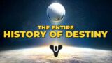 The ENTIRE History of Destiny (2008 – 2023)