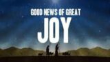 The Good News of Great Joy