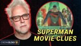 The Hints James Gunn Has Dropped About His Superman Movie So Far