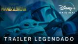 The Mandalorian | Trailer Oficial 2 Legendado | Temporada 3 |  Disney+