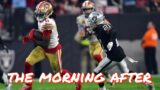 The Morning After Show: Is the 49ers Offense Better Than Their Defense?
