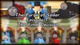The Purge of Sodor Ep. 1: The Final Decision