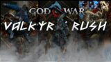 The VALKYRIE RUSH PART I  |  God Of War
