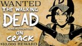 The Walking Dead On CRACK Season 3 – The New Frontier