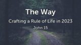 The Way, Crafting a rule of life in 2023