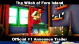 The Witch of Fern Island – Official #1 Announce Trailer