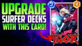Thor is AMAZING In Silver Surfer Decks!