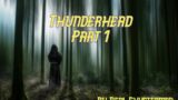 Thunderhead Part 1